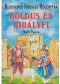 Mark Twain - Koldus és királyfi