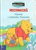 Shepard, E.H.,A. A. Milne - Micimackó - Kalandok a Százholdas Pagonyban