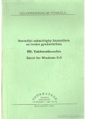 Kővári Zsolt - Személyi számítógép használata az irodai gyakorlatban