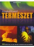 Avar Katalin (szerk.),Dibás Gabriella (szerk.) - Meghökkentő természet