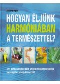 Dr. Dróth Júlia (szerk.) - Hogyan éljünk harmóniában a természettel?