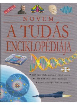 Gellér Tibor (szerk.) - A tudás enciklopédiája Gellér Tibor (szerk.) - A tudás enciklopédiája, Szeged 2003 antikvár könyv