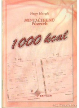 Nagy Margit - Mintaétrend füzetek 1000 kcal Nagy Margit - Mintaétrend füzetek 1000 kcal, 0 antikvár könyv