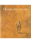 Poortvliet, Rien - Hij was een van ons