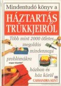 Kent, Cassandra - Mindentudó könyv a háztartás trükkjeiről