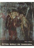 Dragut, Vasile - Pictura murala din Transilvania (Sec. XIV-XV)