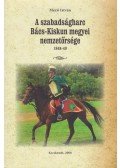 Mező István - A szabadságharc Bács-Kiskun megyei nemzetőrsége