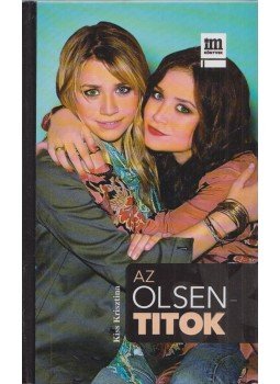 Kiss Krisztina - Az Olsen-titok Kiss Krisztina - Az Olsen-titok, Budapest 2005 antikvár könyv