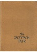 Saysse-Tobiczyk, Kazimierz - Na Szczytach Tatr