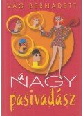 Vág Bernadett - A nagy pasivadász