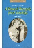 Veszelits, Thomas - A Monacói hercegség frivol krónikája