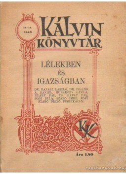 Muraközy Gyula, Máthé Elek - Lélekben az igazságban Muraközy Gyula, Máthé Elek - Lélekben az igazságban, Budapest 1935 antikvár könyv