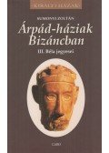 Sumonyi Zoltán - Árpád-háziak Bizáncban