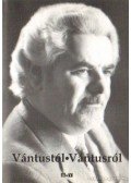 Dr. Kiss Ernő (szerk),Sós Karácsonyi Mária (szerk.) - Vántustól Vántusról