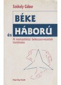 Székely Gábor - Béke és háború