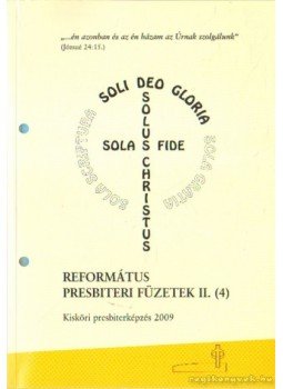 Dr. Judák Endre (összeáll.) - Református presbiteri füzetek II. (4),  2009 antikvár könyv