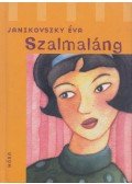 Janikovszky Éva - Szalmaláng
