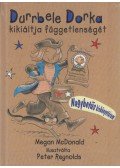 Megan McDonald - Durrbele Dorka kikiáltja függetlenségét