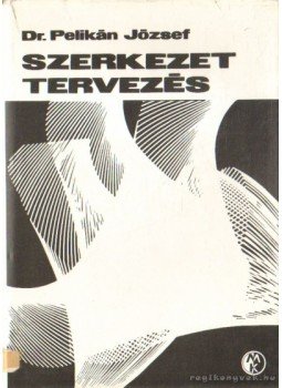 Dr. Pelikán József - Szerkezettervezés Dr. Pelikán József - Szerkezettervezés, Budapest 1981 antikvár könyv