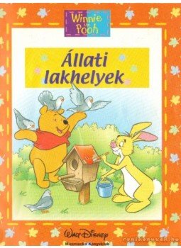Walt Disney - Állati lakhelyek Walt Disney - Állati lakhelyek, Budapest 2006 antikvár könyv