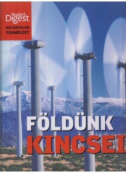 Albert Valéria, Koczka Erika (szerk.) - Földünk kincsei Albert Valéria, Koczka Erika (szerk.) - Földünk kincsei, Budapest 2010 antikvár könyv