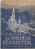 Endrődy László - Lourdesi jegyzetek