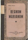 Balás Béla,Bolberitz Pál - Regnum Marianum