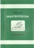 Megyeri Jenő - Vasútépítéstan