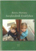 Révész Máriusz - Sorsfordítók Erdélyben