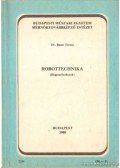 Bauer Ferenc dr. - Robottechnika (hegesztőrobotok)