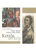 Gráber Margit,Perlrott Csaba Vilmos - Kettős arckép
