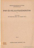 Dr. Susánszky János,Dr. Czabán János - Ipar- és vállalatgazdaságtan I.