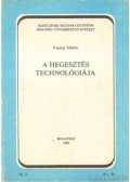 Pogány Miklós - A hegesztés technológiája