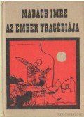 Madách Imre - Az ember tragédiája