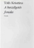 Tóth Krisztina - A beszélgetés fonala