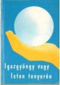 Fogarassy András - Igazgyöngy vagy Isten tenyerén