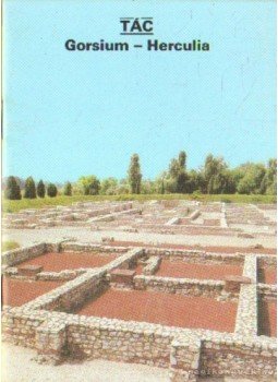 Dercsényi Balázs - Tác - Gorsium-Herculia Dercsényi Balázs - Tác - Gorsium-Herculia, Budapest 1986 antikvár könyv