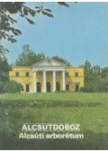 Temesi Ida - Alcsútdoboz - Alcsúti arborétum