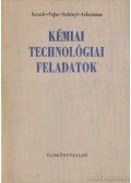 Korach Mór dr.,Dr. Vajta László,Dr. Szebényi Imre,Dr. Ackermann László - Kémiai technológiai feladatok