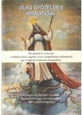 Victoriosa, Regina Mundi - Világ győzelmes királynője