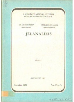 Dr. Osváth Péter, Sztipanovits János - Jelanalízis Dr. Osváth Péter, Sztipanovits János - Jelanalízis, Budapest 1981 antikvár könyv