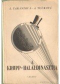 Tucková, A.,Tarantová, L. - A krupp-haláldinasztia