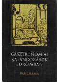 Halász Zoltán - Gasztronómiai kalandozások Európában