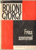 Bölöni György - Friss szemmel