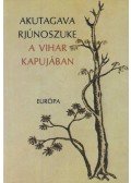 Akutagava Rjúnoszuke - A vihar kapujában