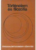 Huszár Tibor - Történelem és filozófia