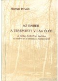 Hamar István - Az ember a teremtett világ élén