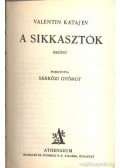 Katajev, Valentyin - A sikkasztók