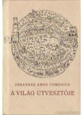 Comenius, Johannes Amos - A világ útvesztője