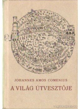 Comenius, Johannes Amos - A világ útvesztője Comenius, Johannes Amos - A világ útvesztője, Budapest 1961 antikvár könyv